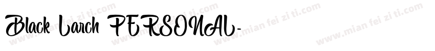 Black Larch PERSONAL字体转换